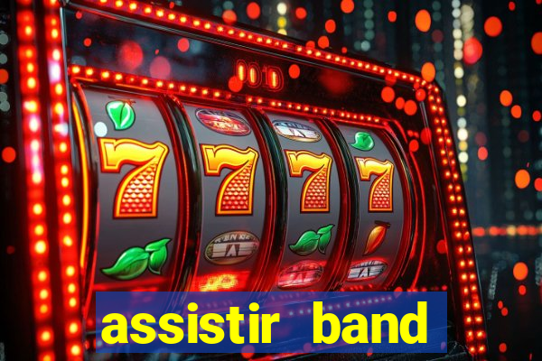 assistir band sports gratis